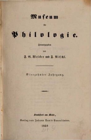 Rheinisches Museum für Philologie. 14. 1859