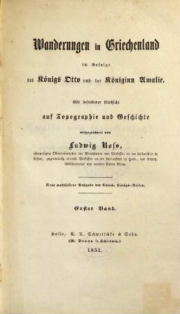 Wanderungen in Griechenland : im Gefolge des Königs Otto und der Königinn Amalie ; mit besonderer Rücksicht auf Topographie und Geschichte, 1