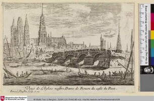 Veuë de L'Eglise nostre Dame de Rouen du costé du Pont