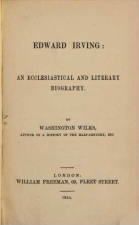 Edward Irving: an ecclesiastical and literary biography