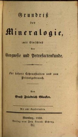Grundriß der Mineralogie : mit Einschluß der Geognosie und Petrefactenkunde ; für höhere Lehranstalten und zum Privatgebrauch