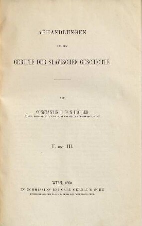 Abhandlungen aus dem Gebiete der slavischen Geschichte, 2/3