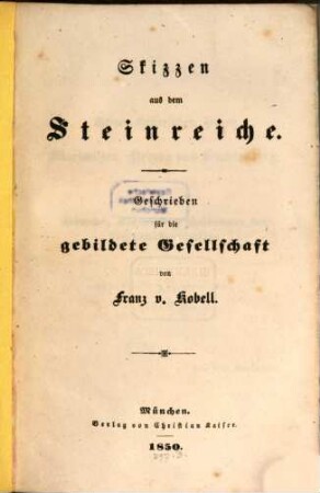 Skizzen aus dem Steinreiche : geschrieben für die gebildete Gesellschaft