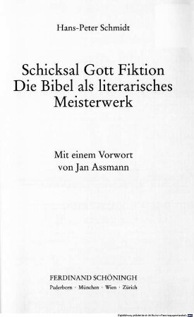 Schicksal Gott Fiktion : die Bibel als literarisches Meisterwerk