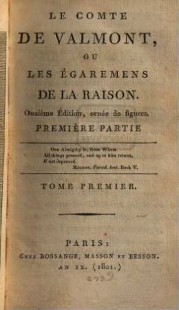 Le Comte de Valmont, Ou Les Égaremens De La Raison. 1, Première Partie