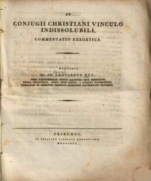 De conjugii christiani vinculo indissolubili, Commentatio exegetica