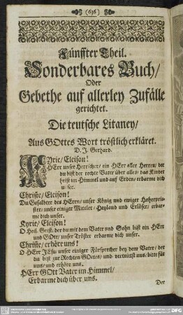 Fünffter Theil. Sonderbares Buch, Oder Gebethe auf allerley Zufälle gerichtet. Die teutsche Litaney, Aus GOttes Wort tröstlich erkläret