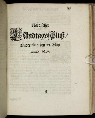 Nordischer Landtagsschluß/ Under dato den 27. Maji anno 1620.