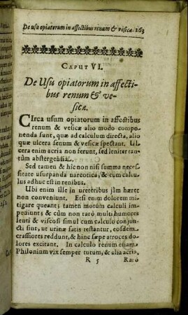 Caput VI. De Usu opiatorum in affectibus renum & vesicæ.