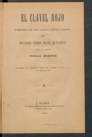 El clavel rojo : zarzuela en tres actos y siete cuadros de Guillermo Perrín y Miguel de Palacios