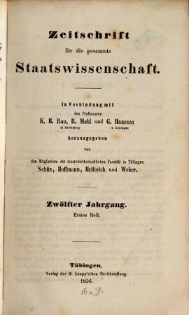 Zeitschrift für die gesamte Staatswissenschaft : ZgS = Journal of institutional and theoretical economics. 12, 12. 1856
