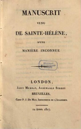 Manuscrit venu de Sainte-Héléne, d'une manière inconnue