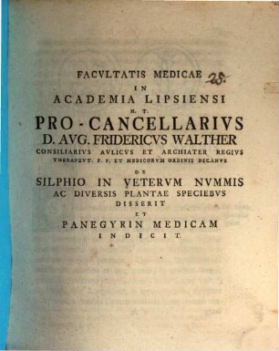 [Programma quo] de silphio in Veterum nummis ac diversis plantae speciebus disserit Augustinus Fridericus Walther