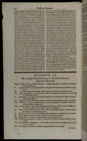Disputatio XV. De exemptionibus Abbatum, & aliorum Prælatorum Episcopis inferiorum.