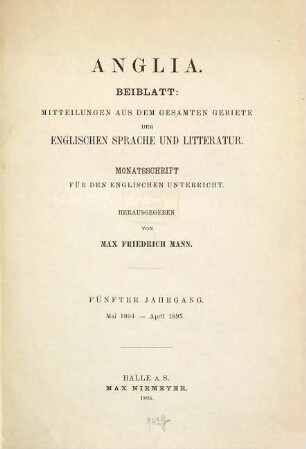 Mitteilungen aus dem gesammten Gebiete der englischen Sprache und Litteratur : Monatsschr. für d. engl. Unterricht. 5. 1894/95