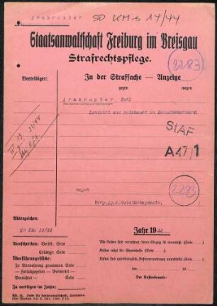 Angeklagter: Armbruster, Karl (Landwirt); Menzenschwand *17.10.1888 in Bühlertal; + ? Delikt: Vergehen gegen das Heimtückegesetz Tatort: Menzenschwand Tatzeit: Dezember 1943