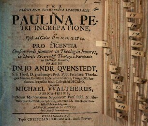 Disputatio Theologica Inauguralis De Paulina Petri Increpatione : ex Epist. ad Galat. II. v. 11, 12, 13, & 14