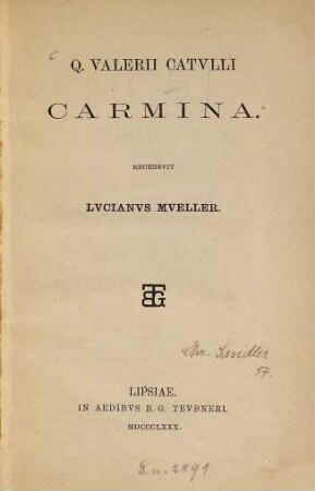 Q. Valerii Catulli Carmina : Recensuit Lucianus Mueller