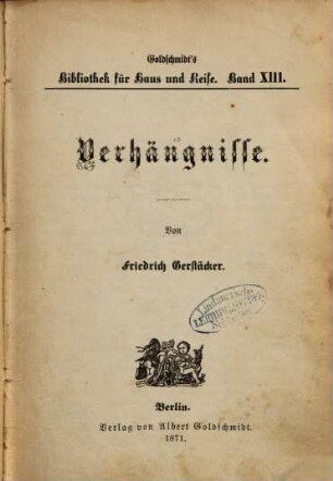 Verhängnisse : Von Friedrich Gerstäcker
