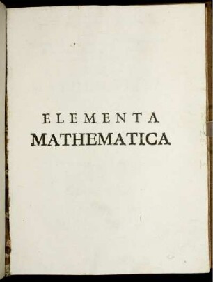 Tom. 2: P. F. Fortunati Elementa Mathematica. Tomus Secundus