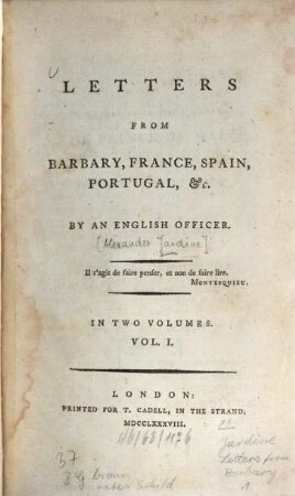 Letters from Barbary, France, Spain, Portugal, &c., 1