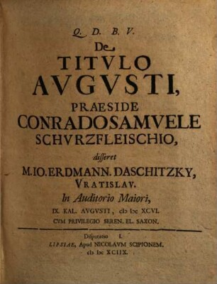 C. S. Schurzfleischi[i] Disputationes Historicae Civiles, [1]