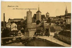 Bautzen. Alte Wasserkunst und Michaelskirche