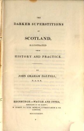 The darker Superstitions of Scotland illustrated from history and practice