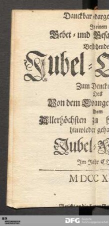 Danckbar-dargebrachtes In einem Gebet- und Gesang-Buch Bestehendes Jubel-Opffer [...]