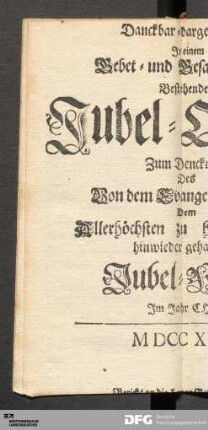 Danckbar-dargebrachtes In einem Gebet- und Gesang-Buch Bestehendes Jubel-Opffer [...]