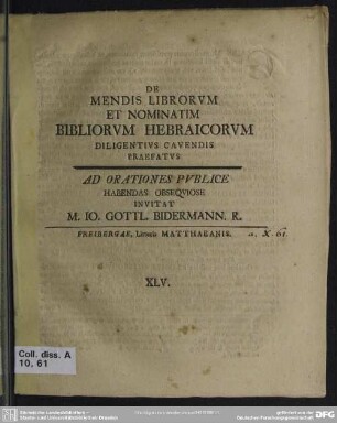 De Mendis Librorum Et Nominatim Bibliorum Hebraicorum Diligentius Cavendis Praefatus ...