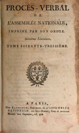 Procès-verbal de l'Assemblée Nationale. 73. 1791
