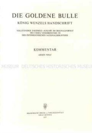 Faksimileedition der Handschrift König Wenzels von der Goldenen Bulle, Kommentarband