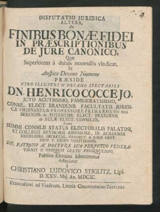 Disputatio Iuridica Altera, De Finibus Bonæ Fidei In Præscriptionibus De Iure Canonico