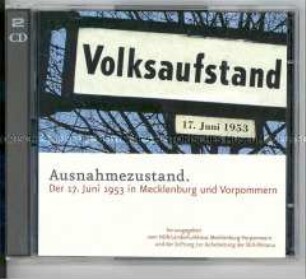 Audiodokumentation zum Volksaufstand am 17. Juni 1953