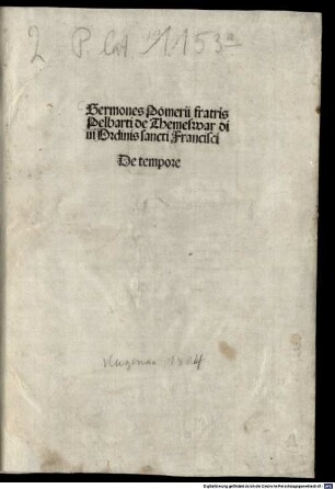 Sermones Pomerii fratris Pelbarti de Themeswar diui Ordinis sancti Francisci De tempore