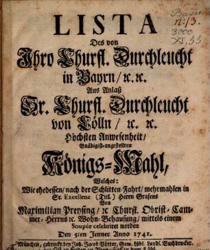 Lista des von Ihro Churfürstlichen Durchlaucht in Bayrn, aus Anlaß seiner Churfürstlichen Durchlaucht von Cölln ... angestellten Königsmahl