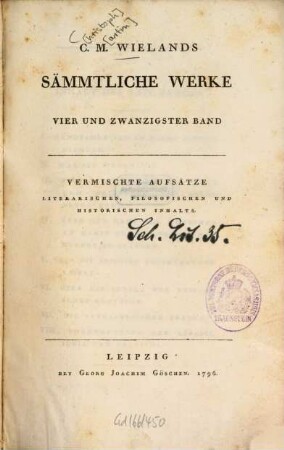 C. M. Wielands Sämmtliche Werke, 24. Vermischte Aufsätze Literarischen, Filosofischen Und Historischen Inhalts