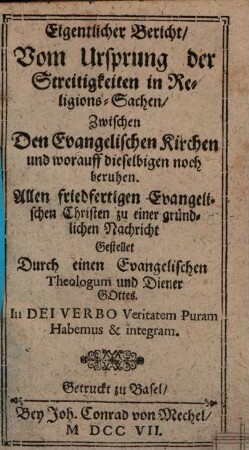 Eygentlicher Bericht vom Ursprung der Streitigkeiten in Religions-Sachen zwischen den evangelischen Kirchen
