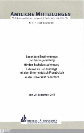 Besondere Bestimmungen der Prüfungsordnung für den Bachelorstudiengang Lehramt an Berufskollegs mit dem Unterrichtsfach Französisch an der Universität Paderborn : vom 20. September 2011