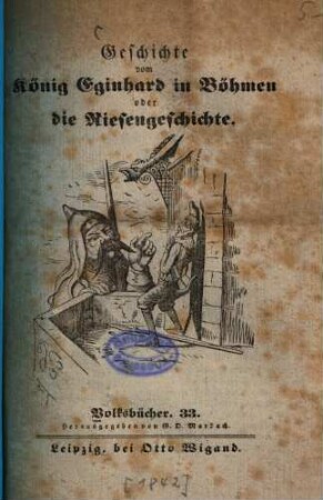 Geschichte vom König Eginhard in Böhmen oder die Riesengeschichte