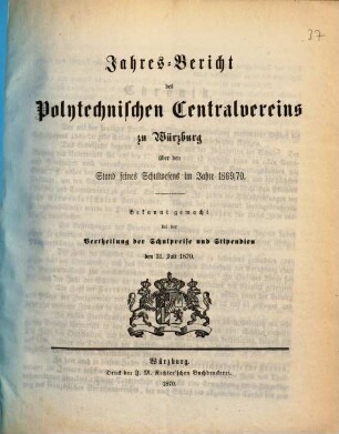 Jahresbericht des Polytechnischen Centralvereins zu Würzburg über den Stand seines Schulwesens : im Jahre ... 1869/70 (1870)