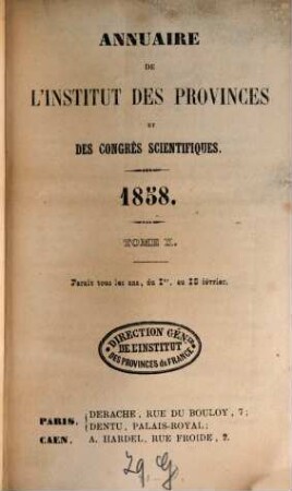 Annuaire de l'Institut des Provinces, des sociétés savantes et des congrès scientifiques. 1858 = T. 10