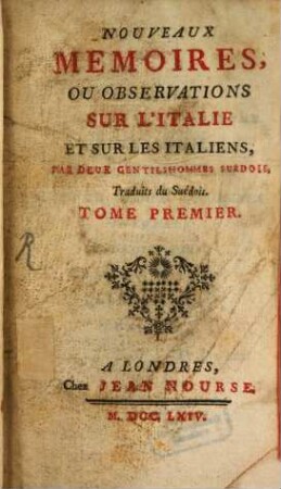 Nouveaux Memoires, Ou Observations Sur L'Italie Et Sur Les Italiens, 1