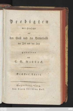 Theil 6: Predigten mit Hinsicht auf den Geist und die Bedürfnisse der Zeit und des Orts