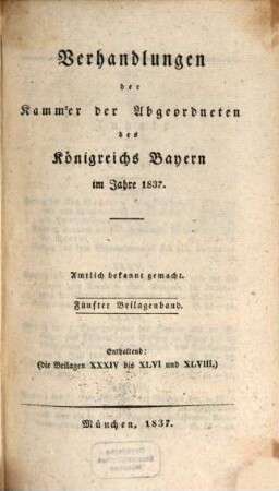 Verhandlungen der Kammer der Abgeordneten des Königreichs Bayern. Beilagenband. 1837,5