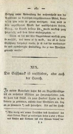 XIX. Der Geschmack ist verschieden, aber auch der Geruch