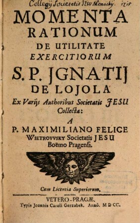 Momenta rationum de utilitate exercitiorum S. P. Ignatii de Lojola