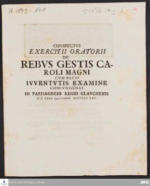 Conspectus exercitii oratorii de rebus gestis Caroli Magni cum brevi juventutis examine conjungendi in Paedagogio Regio Glauchensi.