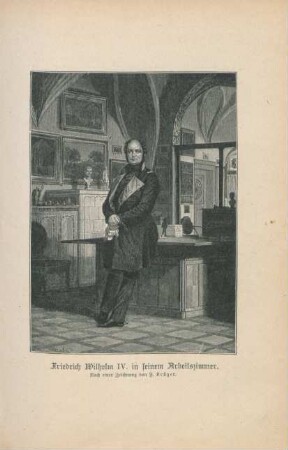 Friedrich Wilhelm IV. in seinem Arbeitszimmer